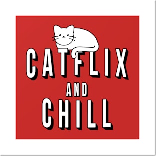 Catflix and Chill Posters and Art